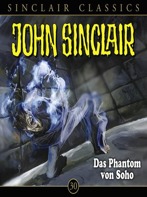 cover image of John Sinclair, Classics, Folge 30